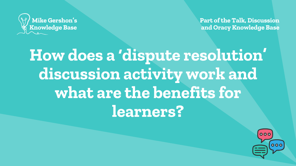 How does a ‘dispute resolution’ discussion activity work and what are the benefits for learners?