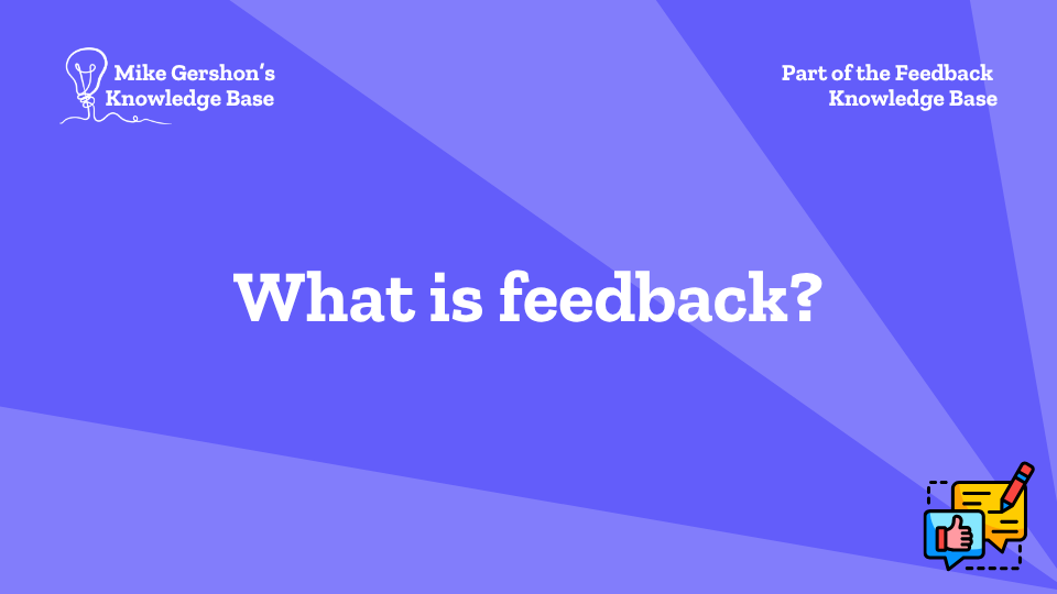 What is feedback?
