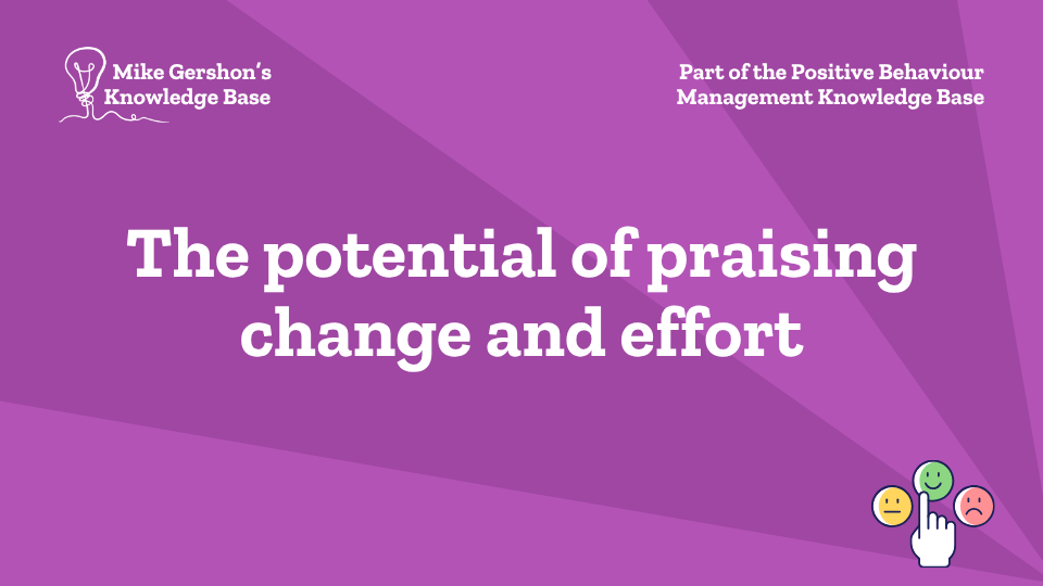 The potential of praising change and effort