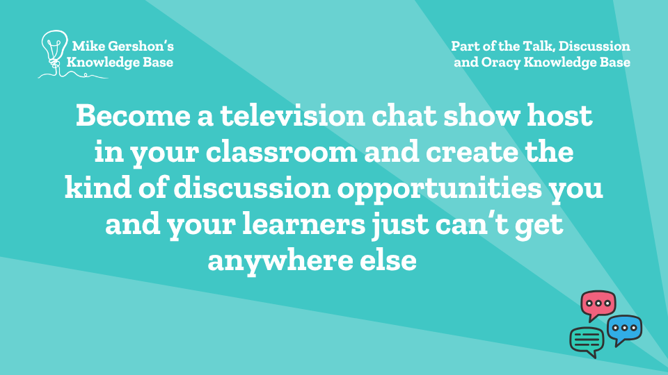 Become a television chat show host in your classroom and create the kind of discussion opportunities you and your learners just can’t get anywhere else       