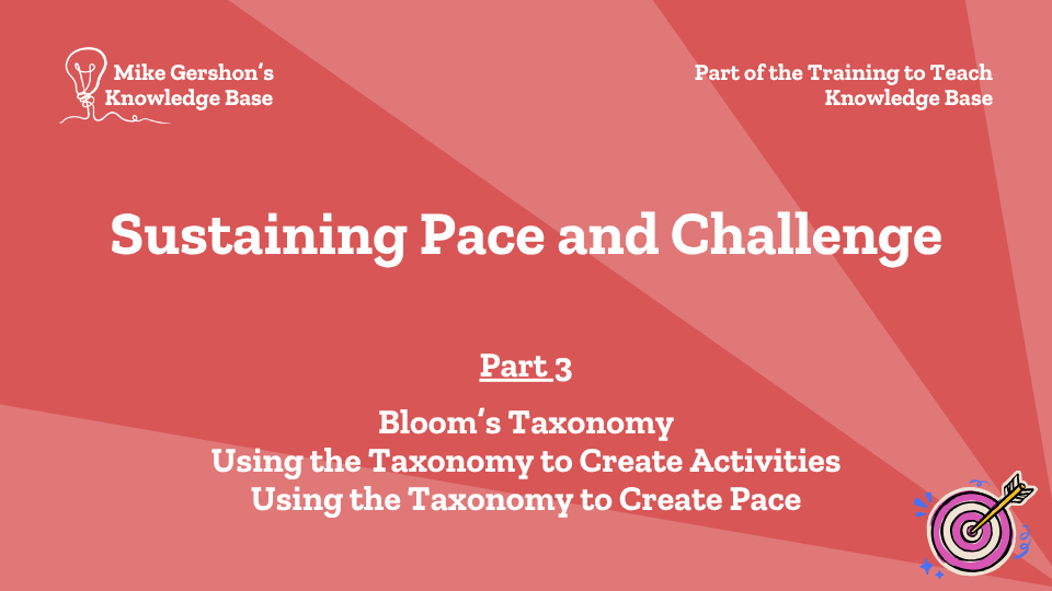 Sustaining Pace and Challenge – Part 3
