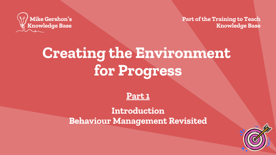 Creating the Environment for Progress – Part 1