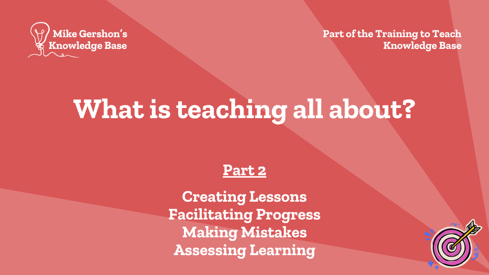 What is teaching all about? – Part 2
