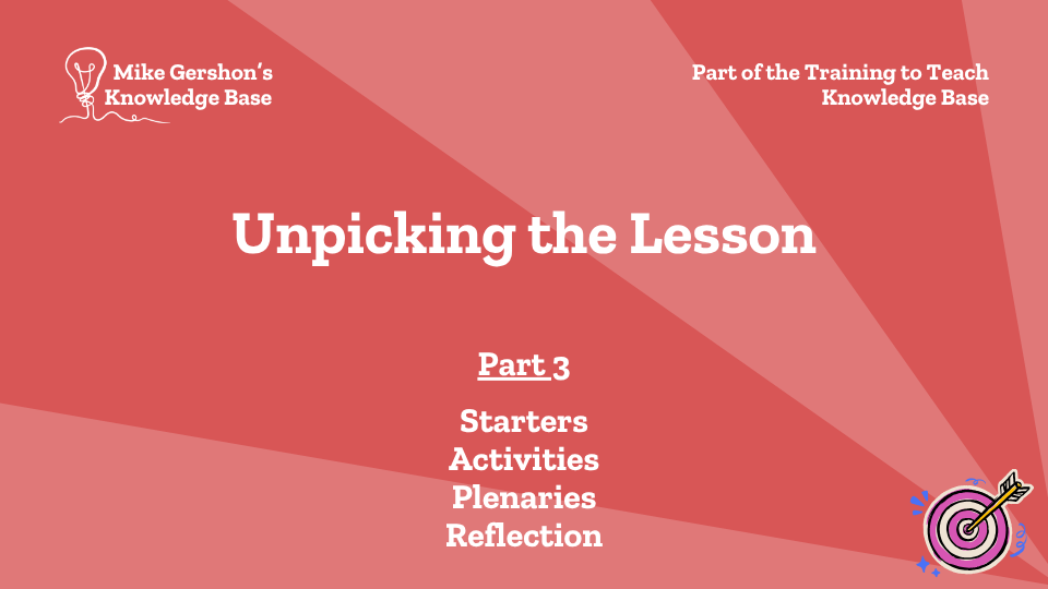 Unpicking the Lesson – Part 3